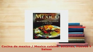 PDF  Cocina de mexico  Mexico cuisine Botanas Huevos Y Salsas Download Full Ebook