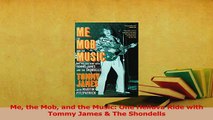 Read  Me the Mob and the Music One Helluva Ride with Tommy James  The Shondells Ebook Free