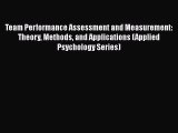 [PDF] Team Performance Assessment and Measurement: Theory Methods and Applications (Applied