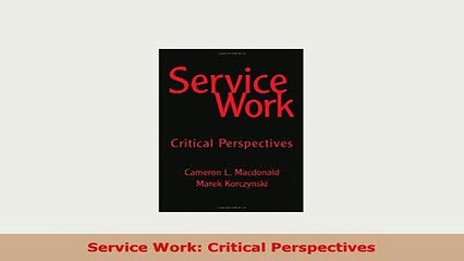 PDF  Service Work Critical Perspectives PDF Full Ebook