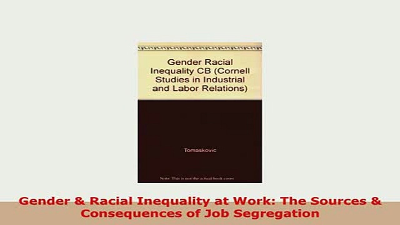 Download  Gender  Racial Inequality at Work The Sources  Consequences of Job Segregation Free Books