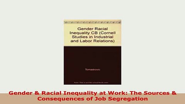 Download Gender Racial Inequality at Work The Sources Consequences of Job Segregation Free Books