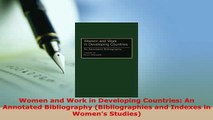 PDF  Women and Work in Developing Countries An Annotated Bibliography Bibliographies and Free Books