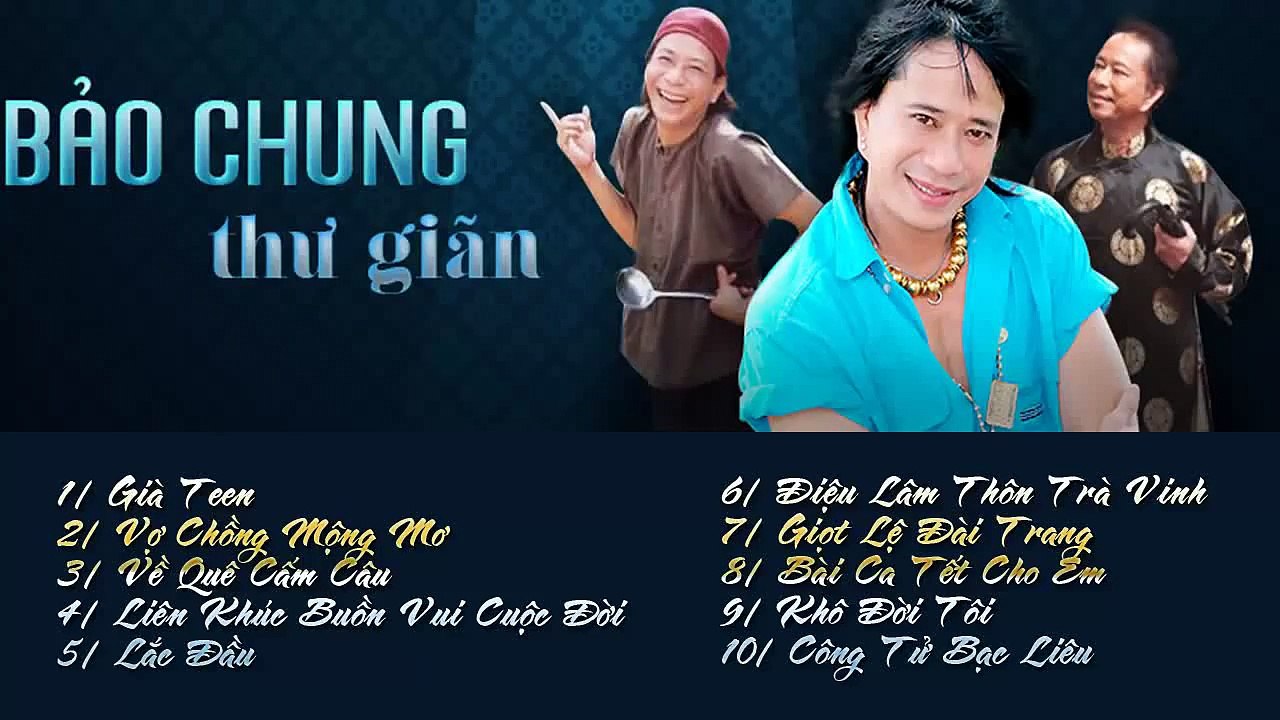 Tuyển Tập Ca Nhạc Hài Bảo Chung