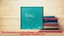 PDF  The Economics of NonWage Labour Costs Routledge Revivals Volume 22 Read Full Ebook