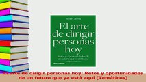 PDF  El arte de dirigir personas hoy Retos y oportunidades de un futuro que ya está aquí Download Full Ebook