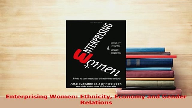 PDF Enterprising Women Ethnicity Economy and Gender Relations PDF Online