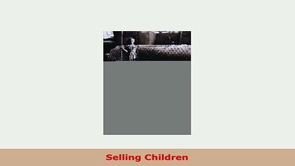 PDF  Selling Children Read Online