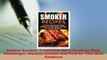Download  Smoker Recipes Irresistible Spicy Smoking Meat Hamburger Smoked Chicken and Pork for Your Ebook