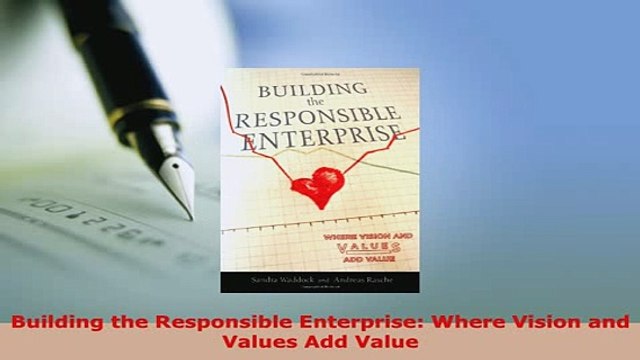 PDF Building the Responsible Enterprise Where Vision and Values Add Value PDF Book Free