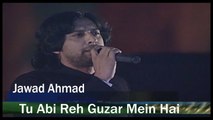 Jawad Ahmad - Tu Abi Reh Guzar Mein Ha