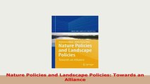 Download  Nature Policies and Landscape Policies Towards an Alliance PDF Full Ebook