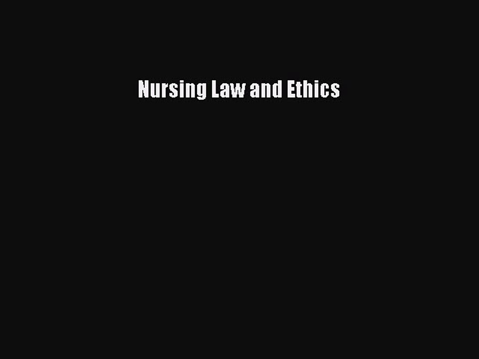 Read Nursing Law and Ethics Ebook Free