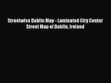 PDF Streetwise Dublin Map - Laminated City Center Street Map of Dublin Ireland  EBook