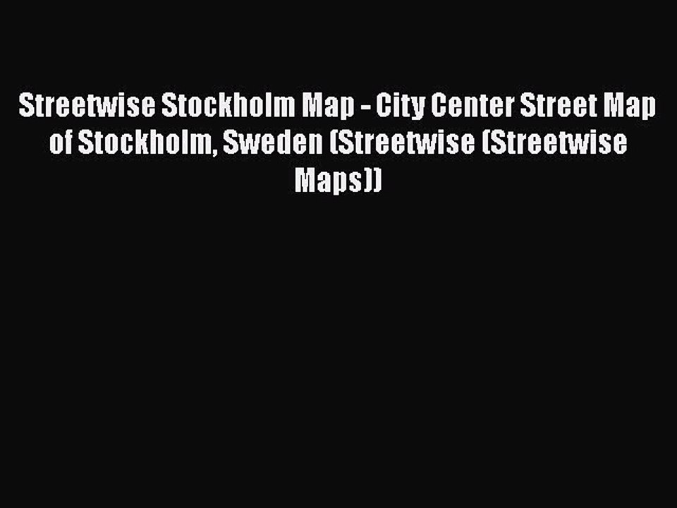 Download Streetwise Stockholm Map - City Center Street Map of Stockholm Sweden (Streetwise