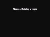 Download Standard Catalog of Luger Free Books