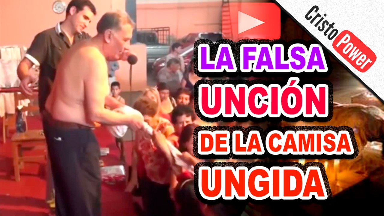 La falsa unción de la camisa ungida (Apostasía)