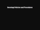 Read Oncology Policies and Procedures PDF Online