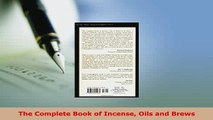 PDF  The Complete Book of Incense Oils and Brews Read Online