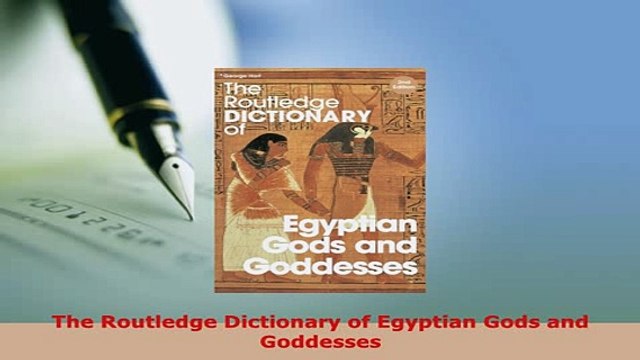 PDF The Routledge Dictionary of Egyptian Gods and Goddesses Read Online