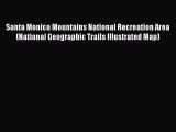 PDF Santa Monica Mountains National Recreation Area (National Geographic Trails Illustrated