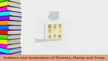 PDF  Folklore and Symbolism of Flowers Plants and Trees Read Full Ebook