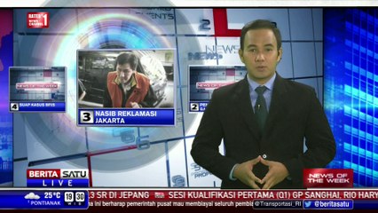 News Of The Week: Nasib Reklamasi Jakarta