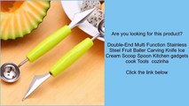 Double-End Multi Function Stainless Steel Fruit Baller Carving Knife Ice Cream Scoop Spoon