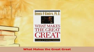 Read  What Makes the Great Great Ebook Free