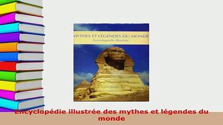 PDF  Encyclopédie illustrée des mythes et légendes du monde Download Online