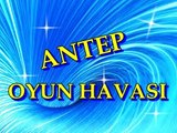 ANTEP OYUN HAVASI