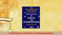 PDF  A Dictionary of Omens and Superstitions Download Online