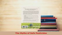 PDF  The Myths of Safe Pesticides Read Online