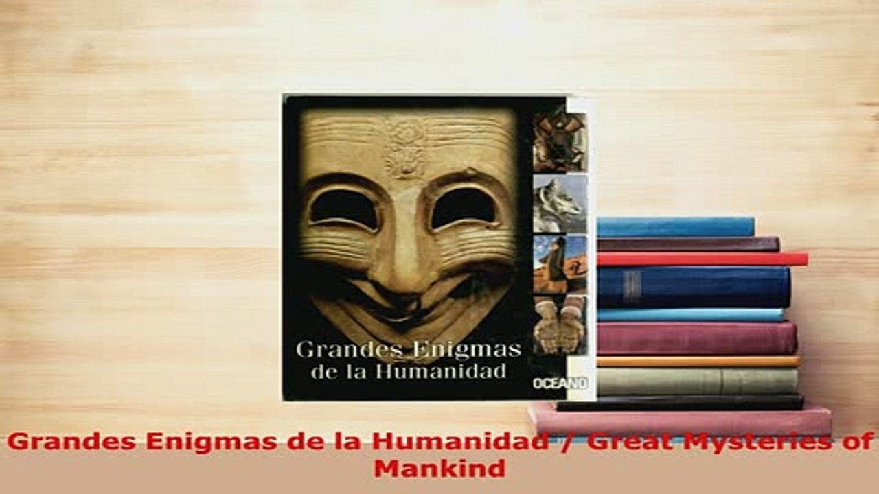 PDF  Grandes Enigmas de la Humanidad  Great Mysteries of Mankind Read Online