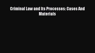 [Download PDF] Criminal Law and Its Processes: Cases And Materials PDF Online