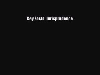 Free PDF Download: Essential Facts on Jurisprudence 📘