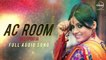 AC Room (Miss Pooja Live Concert) - Miss Pooja & Prabhjit Singh - Latest Punjabi Song 2016