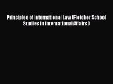 [Download PDF] Principles of International Law (Fletcher School Studies in International Affairs.)