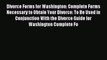 Read Divorce Forms for Washington: Complete Forms Necessary to Obtain Your Divorce: To Be Used