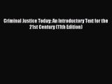 [Download PDF] Criminal Justice Today: An Introductory Text for the 21st Century (11th Edition)