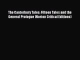 Ebook The Canterbury Tales: Fifteen Tales and the General Prologue (Norton Critical Editions)