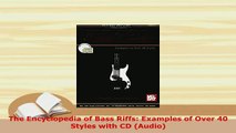 PDF  The Encyclopedia of Bass Riffs Examples of Over 40 Styles with CD Audio Download Online