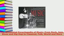 PDF  The Illustrated Encyclopedia of Music From Rock Jazz Blues and Hip Hop to Classical Folk Download Online