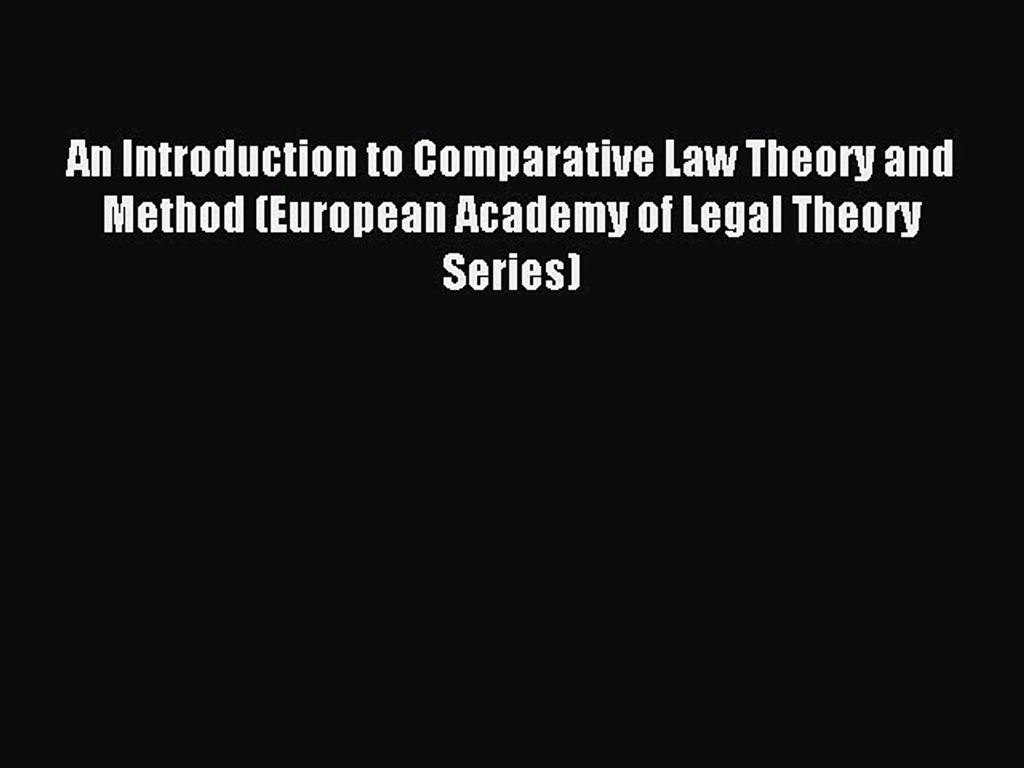 Download Pdf An Introduction To Comparative Law Theory And Method European Academy Of Legal - 