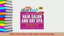 Download  Start Your Own Hair Salon and Day Spa Ebook Online