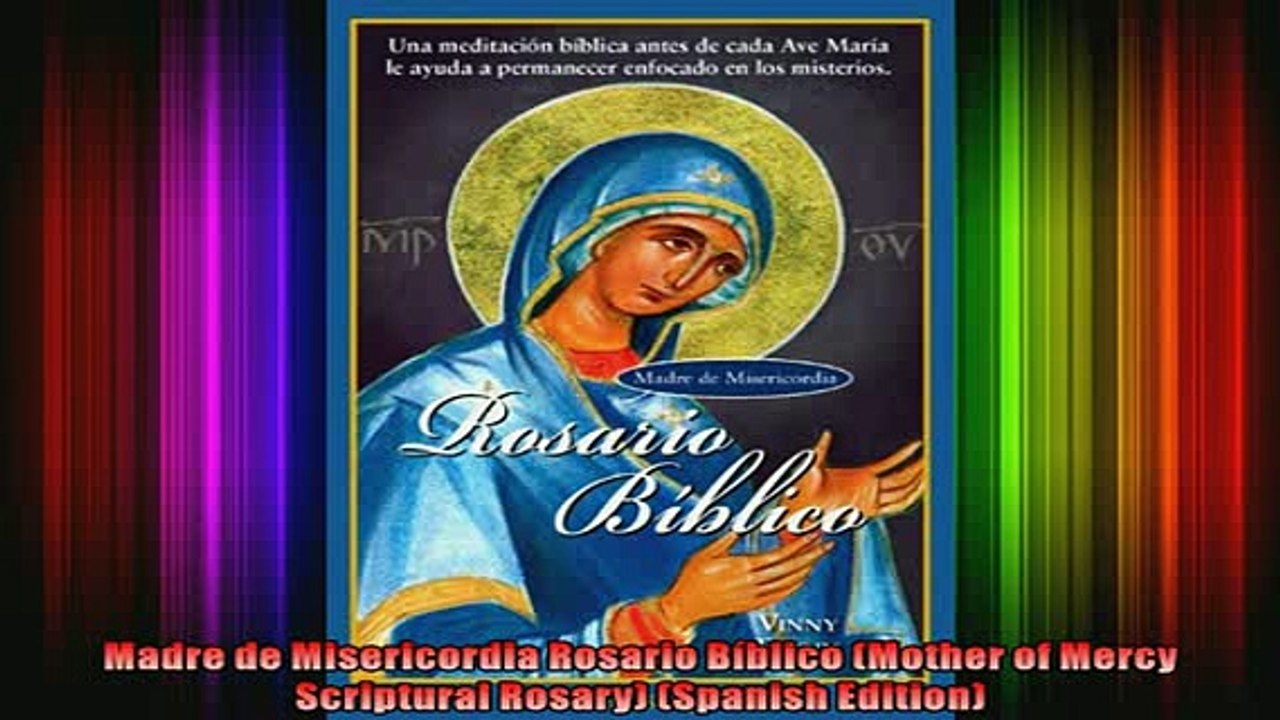 Download  Madre de Misericordia Rosario Bíblico Mother of Mercy Scriptural Rosary Spanish  Full EBook Free