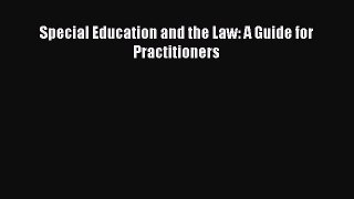 [Download PDF] Special Education and the Law: A Guide for Practitioners Read Free