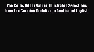 Book The Celtic Gift of Nature: Illustrated Selections from the Carmina Gadelica in Gaelic