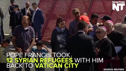 Pope Francis Takes 12 Syrian Refugees Back To The Vatican