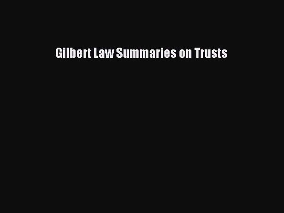 [Download PDF] Gilbert Law Summaries on Trusts PDF Free
